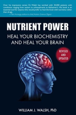 Nutrient Power - Heal Your Biochemistry and Heal Your Brain