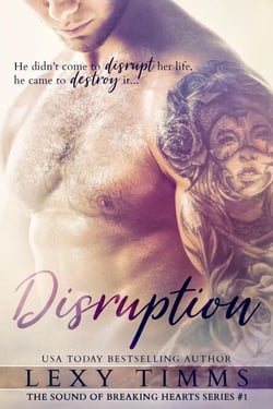 Disruption - The Sound of Breaking Hearts Series, #1
