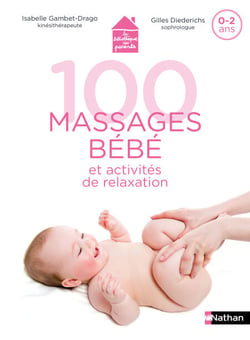 100 massages et activités de relaxation avec mon bébé
