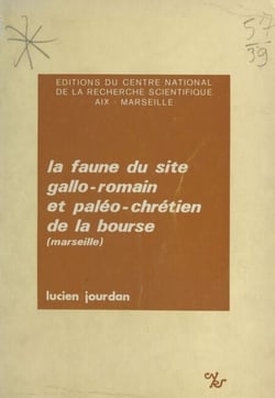 La faune du site gallo-romain et paléo-chrétien de la Bourse (Marseille)
