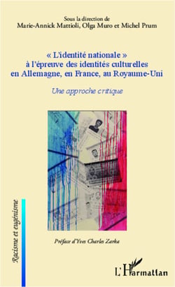 "L'identité nationale" à l'épreuve des identités culturelles en Allemagne, en France, au Royaume-Uni - Une approche critique
