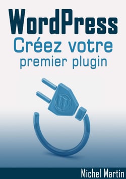 Créez votre premier plugin pour WordPress