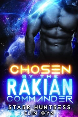 Chosen by the Rakian Commander - Rakian Warrior Mates, #1