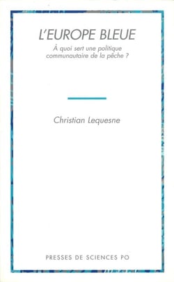 L'Europe bleue - A quoi sert une politique communautaire de la pêche?