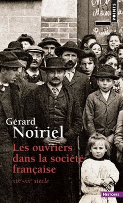 Ouvriers dans la société française . XIXe-XXe siècle (Les) - XIXe-XXe siècle