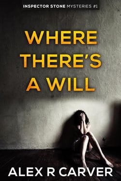 Where There's a Will - Inspector Stone Mysteries, #1