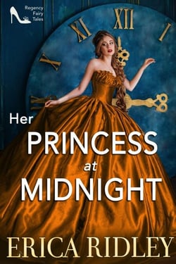 Her Princess at Midnight - Regency Fairy Tales, #2