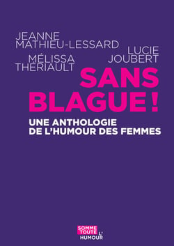 Sans blague ! - Une anthologie de l’humour des femmes