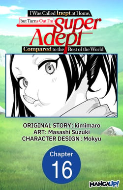 I Was Called Inept at Home, but Turns Out I'm Super Adept Compared to the Rest of the World #016