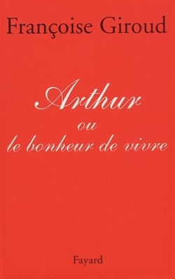 Arthur - Ou le bonheur de vivre