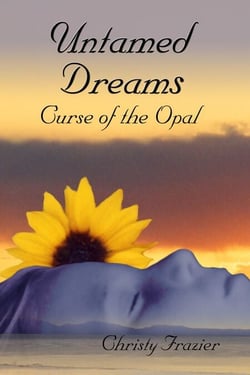 Untamed Dreams Curse Of The Opal - Untamed Dreams, #1