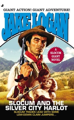 Slocum Giant 2013 - Slocum and the Silver City Harlot