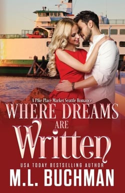 Where Dreams Are Written: a Pike Place Market Seattle romance - Where Dreams, #5