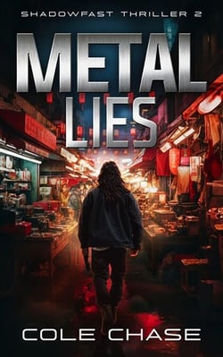 Metal Lies - Shadowfast : The Skyhaus Thrillogy, #2