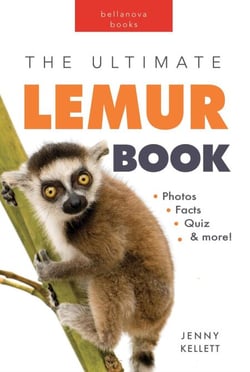 The Ultimate Lemur Book for Kids - Animal Books for Kids, #28