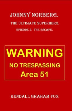 Johnny Norberg. The Ultimate Superhero. Episode 2. Escape. - Johnny Norberg, #2