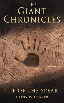 Tip of the Spear - The Giant Chronicles, #1