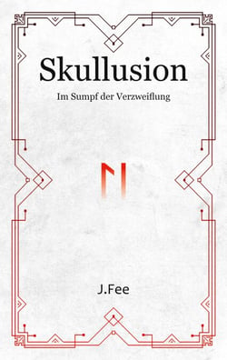 Skullusion - Im Sumpf der Verzweiflung