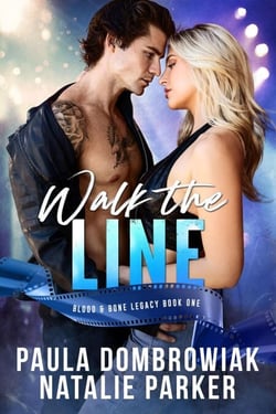 Walk the Line: A new adult, forced proximity, rockstar romance - Blood &amp; Bone Legacy, #1