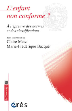 L'enfant non conforme ? - A l'épreuve des normes et des classifications