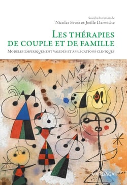 Les thérapies de couple et de famille - Modèles empiriquement validés et applications cliniques