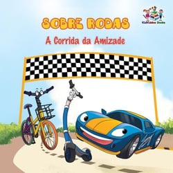 Sobre Rodas  A Corrida da Amizade - Portuguese Bedtime Collection