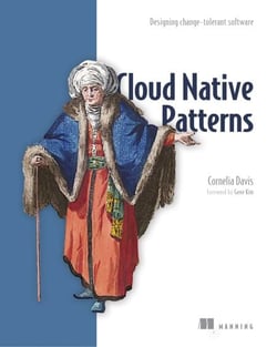 Cloud Native Patterns - Designing change-tolerant software