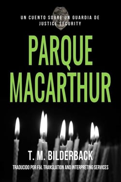 Parque MacArthur – Un Cuento Sobre Un Guardia de Justice Security - Justice Security, #6