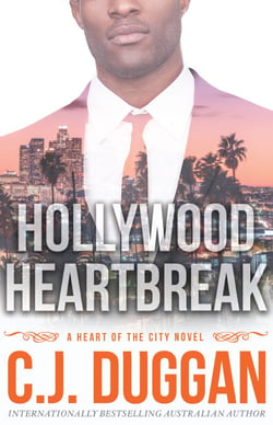 Hollywood Heartbreak - A Heart of the City romance Book 5