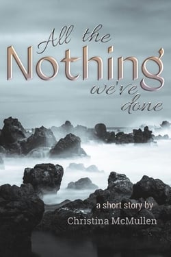 All the Nothing We've Done