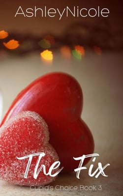 The Fix - Cupid's Choice, #3