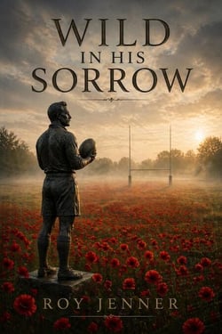 Wild In His Sorrow
