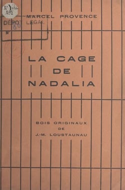 La cage de Nadalia - Bois originaux de J.-M. Loustaunau