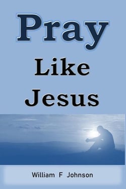 Pray Like Jesus - The Ministry of Jesus