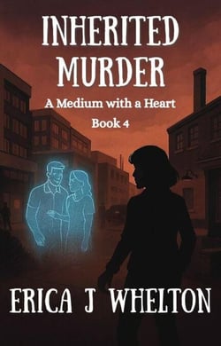 Inherited Murder - A Medium with a Heart, #4