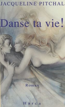 Danse ta vie !