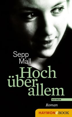 Hoch über allem - Roman