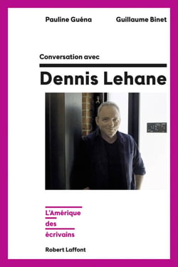 Conversation avec Dennis Lehane - L'Amérique des écrivains - L'Amérique des écrivains