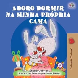 Adoro Dormir na Minha Própria Cama - Portuguese - Portugal Bedtime Collection