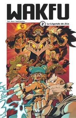 Wakfu Manga - Tome 2 - La Légende de Jiva - La Légende de Jiva