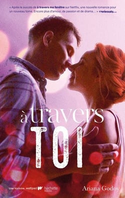 A travers toi - Inspiration pour les films A travers ma fenêtre sur Netflix - A travers ma fenêtre - tome 2