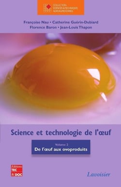 Science et technologie de l'oeuf - Volume 2 - De l'oeuf aux ovoproduits