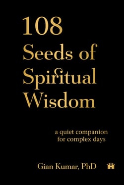 108 Seeds of Spiritual Wisdom - A Quiet Companion for Complex Days