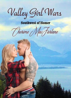Valley Girl Wars - Southwest of Homer, #2