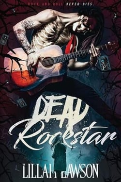 Dead Rockstar - The Dead Rockstar Trilogy