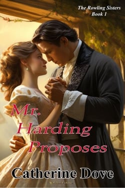Mr Harding Proposes - The Rowland Sisters Trilogy, #1