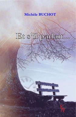 Et s'il parlait - Littérature blanche