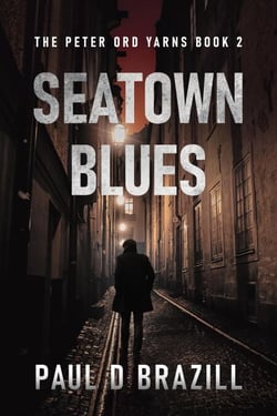 Seatown Blues - The Peter Ord Yarns, #2