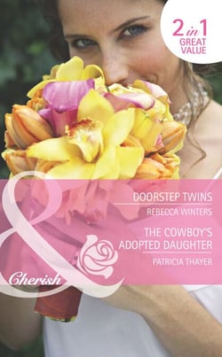 Doorstep Twins / The Cowboy's Adopted Daughter - Doorstep Twins (Mediterranean Dads) / The Cowboy's Adopted Daughter (The Brides of Bella Rosa)
