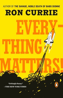 Everything Matters! - A Novel